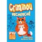 Criminou recherché : Mon p'tit big à moi : 6-8