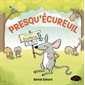Presqu'écureuil : Couverture rigide
