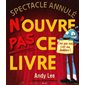 N'ouvre pas ce livre : Spectacle annulé : Couverture rigide