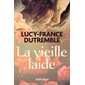 La vieille laide T.01 & 02 : Nouvelle édition 2025 ; HIS