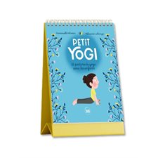 Petit yogi : 52 postures de yoga pour les enfants