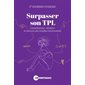 Surpasser son TPL : Compréhension, validation et réduction des tempêtes émotionnelles : La boîte à outils