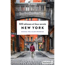 New York : 500 adresses et lieux secrets