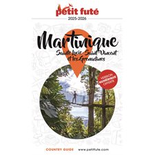Martinique : Sainte-Lucie, Saint-Vincent et les Grenadines : 2025-2026 (Petit futé) : Petit futé. Country guide