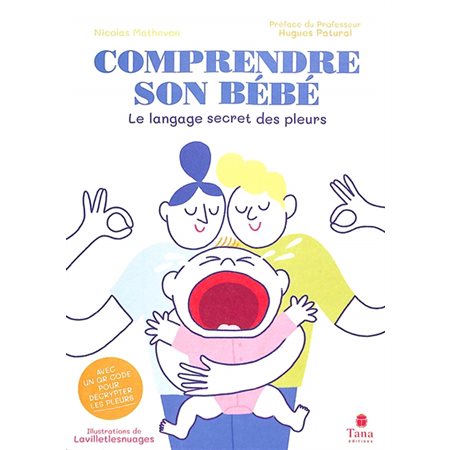 Comprendre son bébé : le langage secret des pleurs