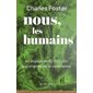 Nous, les humains : un voyage de 40.000 ans aux origines de la conscience