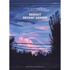 Debout devant demain : Poésie