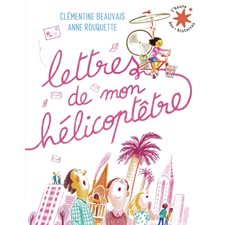 Lettres de mon hélicoptêtre : L'heure des histoires : Couverture souple