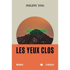 Les yeux clos : Roman