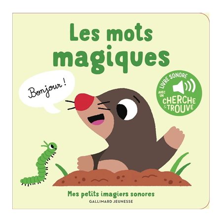 Les mots magiques : Mes petits imagiers sonores ; Livre cartonné