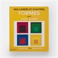 Des carrés et d'autres formes : Avec Josef Albers : Premiers pas avec les grands artistes : Livre cartonné
