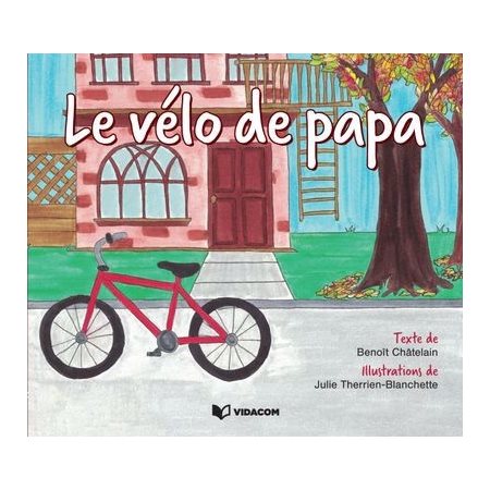 Le vélo de papa : Couverture souple