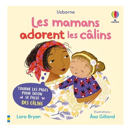 Les mamans adorent les câlins : Livre cartonné