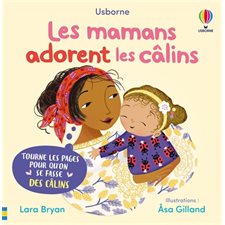 Les mamans adorent les câlins : Livre cartonné