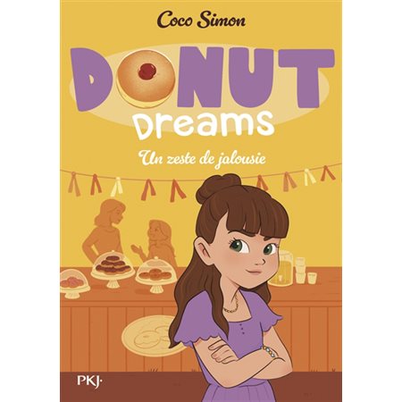 Donut dreams T.02 : Un zeste de jalousie : 6-8