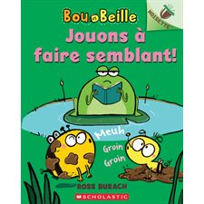 Bou et Beille T.02 : Jouons à faire semblant!