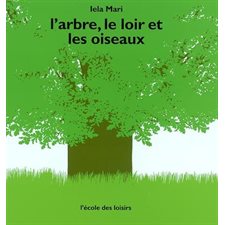 L'arbre, le loir et les oiseaux
