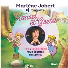 Marlène Jobert raconte : Hansel et Gretel + CD