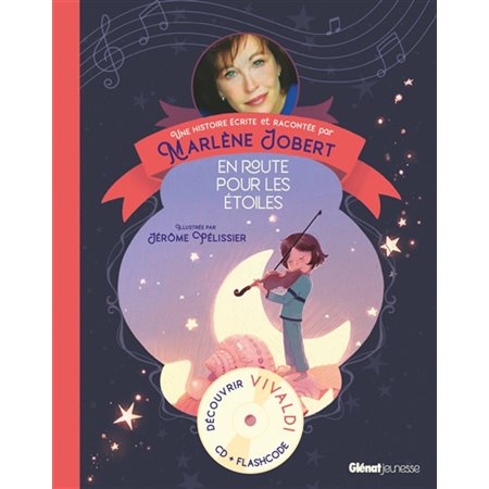 En route pour les étoiles, Contes et grandes musiques + CD