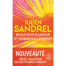 Beaucoup d'amour et quelques cendres (FP) : Le Livre de poche