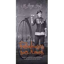 Fabuleuses sur roues : Louise Armaindo et les coureuses de vélo grand bi du 19e siècle