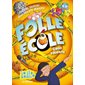 Folle École T.05 : Cent talents : 6-8