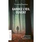 Gardez l'oeil ouvert T.01 (FP) : 15 histoires de disparitions mystérieuses