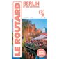 Berlin et ses environs : 2025-2026 (Routard) : Le guide du routard