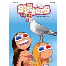 Les sisters en 3D. Spécial vacances : Nouvelle édition 2025 ; Bande dessinée
