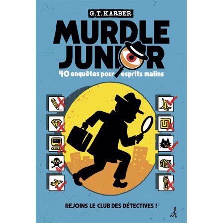 Murdle Junior : 40 enquêtes pour esprits malins