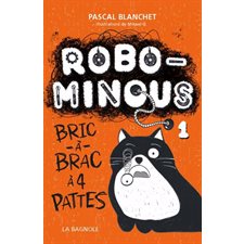 Robominous T.01 : Bric-à-brac à 4 pattes : 6-8