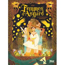 Femmes d'Asgard : La mythologie nordique