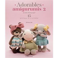 Adorables amigurumis de @Littleaquagirl : 15 animaux à crocheter T.02