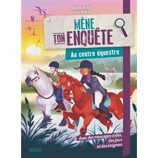 Au centre équestre : Mène ton enquête : 6-8