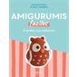 Amigurumis faciles : 8 modèles pour débutants
