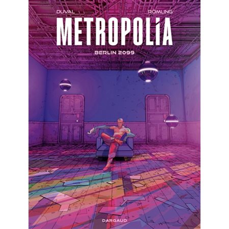 Metropolia T.01 : Berlin 2099 : Bande dessinée
