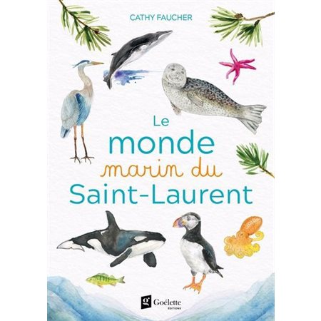 Le monde marin du Saint-Laurent : Édition de luxe