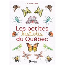 Les petites bestioles du Québec : Édition de luxe