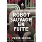 Robot sauvage en fuite : 9-11