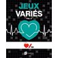 Jeux variés T.02 : Fondation Cœur + AVC : Jouer pour donner