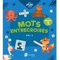Mots entrecroisés T.02 : Niveau 1 : Mes mini jeux