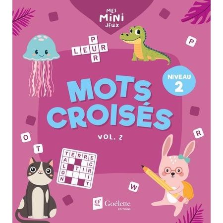 Mots croisés T.02 : Niveau 2 : Mes mini jeux