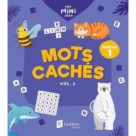 Mots cachés T.02 : Niveau 1 : Mes mini jeux