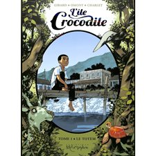 L'île crocodile T.01 : Le totem : Bande dessinée