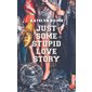 Just some stupid love story : NR