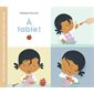 A table ! : Mes toutes premières histoires du Père Castor : Livre cartonné