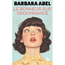 Le bonheur sur ordonnance