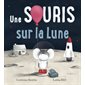 Une souris sur la Lune : Couverture souple