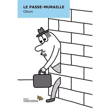 Le passe-muraille : Bande dessinée