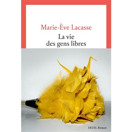 La vie des gens libres : Cadre rouge